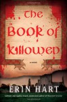 The Book of Killowen - Erin Hart