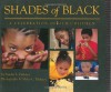 Shades of Black: A Celebration of Our Children - Sandra L. Pinkney, Myles C. Pinkney