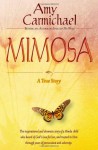 Mimosa - Amy Carmichael