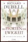 Die Pforten der Ewigkeit - Richard Dübell