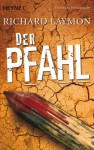 Der Pfahl: Roman (German Edition) - Richard Laymon, Marcel Häußler