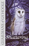 The Shattering (Guardians of Ga'Hoole, #5) - Kathryn Lasky