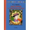 Mary Poppins a Cseresznyefa utcában & Mary Poppins meg a szomszéd ház (Mary Poppins, #5 & 6) (2 in 1) - P.L. Travers, Mary Shepard, Mária Borbás, Zsuzsa N. Kiss