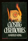 Closing Ceremonies - Harold King