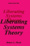 Liberating Systems Theory - Robert L. Flood