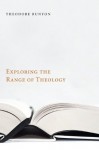 Exploring the Range of Theology - Theodore Runyon