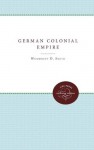 German Colonial Empire - Woodruff D. Smith