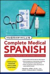 McGraw-Hill's Complete Medical Spanish - Rios Joanna, José Fernández Torres, Rios Joanna