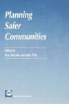 Planning Safer Communities - John Pitts