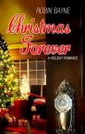 Christmas Forever (Christmas Holiday Extravaganza) - Robin Bayne