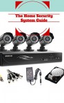 The Home Security System Guide - How To Pick The Best Home Security System - Greg Davis