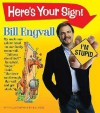 Here's Your Sign - Bill Engvall