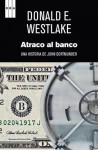 Atraco al banco - Donald E Westlake