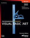 Programming Microsoft® Visual Basic® .NET Version 2003 - Francesco Balena