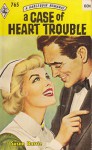 A Case of Heart Trouble - Susan Barrie