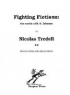 Fighting Fictions: The Novels of B.S. Johnson - Nicolas Tredell