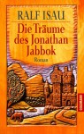 Die Träume des Jonathan Jabbok - Ralf Isau