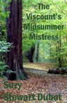 The Viscount's Midsummer Mistress - Suzy Stewart Dubot