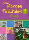 Famous Korean Folktales 1, People (Bilingual, English & Korean) - Casey Malarcher