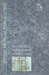 Successful Pneumatic Conveying - Institution Of Mechanical Engineers, Institution of Mechanical Engineers, Bulk Materials Handling Committee