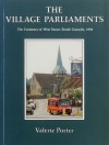 Village Parliaments: Century of West Sussex Parish Councils 1894 - 1994 - Valerie Porter