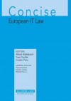 Concise European It Law - Alfred Bullesbach, Yves Poullet, Corien Prins