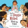 Don't Let Auntie Mabel Bless the Table - Vanessa Brantley Newton