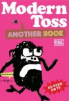 Modern Toss: Another Book: Featuring Mister Tourette - Jon Link, Mick Bunnage