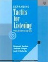 Expanding Tactics for Listening Teacher's Book - Deborah Gordon, Andrew Harper, Jack C. Richards