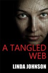 A Tangled Web - Linda Johnson