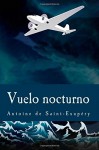 Vuelo nocturno - Antoine de Saint-Exupéry