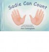 Sadie Can Count: A Multi-sensory Book (Sadie Concept Books) - Ann Cunningham