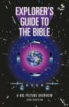 Explorers Guide to the Bible - John Grayston