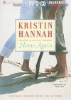 Home Again - Kristin Hannah, Tanya Eby