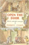 Open the door: Stories collected & arranged by Margery Fisher - Margery Fisher