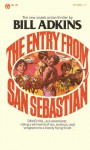 The Entry From San Sebastian - Bill Adkins