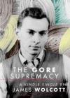 The Gore Supremacy - James Wolcott