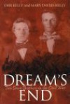 Dream's End: Two Iowa Brothers in the Civil War - Orr Kelly