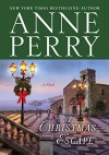 A Christmas Escape - Anne Perry