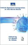 Vehicle Systems Integration in the Wired World - Anthony Smith, B. Wilde