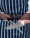 Chef School - Joanna Farrow