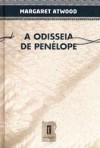 A Odisseia de Penélope - Margaret Atwood