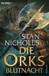 Die Orks Blutnacht Roman - Stan Nicholls