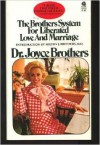 The Brothers System for Liberated Love and Marriage - Joyce Brothers