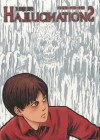 Hallucinations - Junji Ito