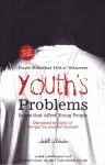 Youth's Problems: Issues that Affect Young People Discussed in Light of the Qur’an and the Sunnah - محمد صالح العثيمين, Muhammad Soleh al-Uthaimin, محمد صالح العثيمين