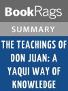 The Teachings of Don Juan: A Yaqui Way of Knowledge by Carlos Castaneda l Summary & Study Guide - BookRags