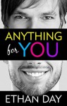 Anything For You - Ethan Day