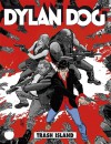 Dylan Dog n. 328: Trash Island - Luigi Mignacco, Nicola Mari, Angelo Stano