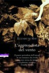 L'apprendista del vento - Elizabeth Hay, Stefano Tettamanti, Francesca Valente